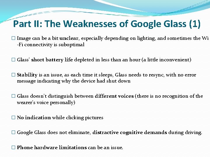 Part II: The Weaknesses of Google Glass (1) � Image can be a bit