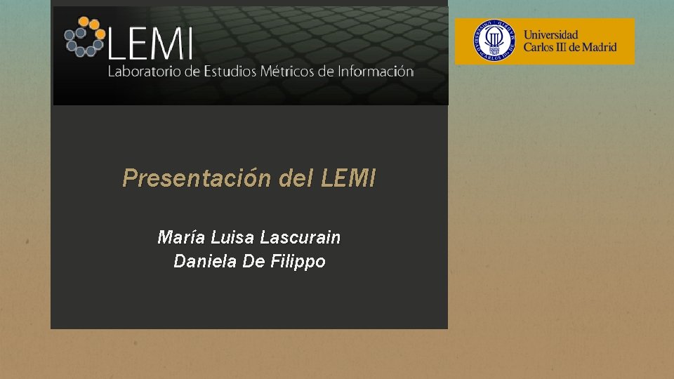 Presentación del LEMI María Luisa Lascurain Daniela De Filippo 