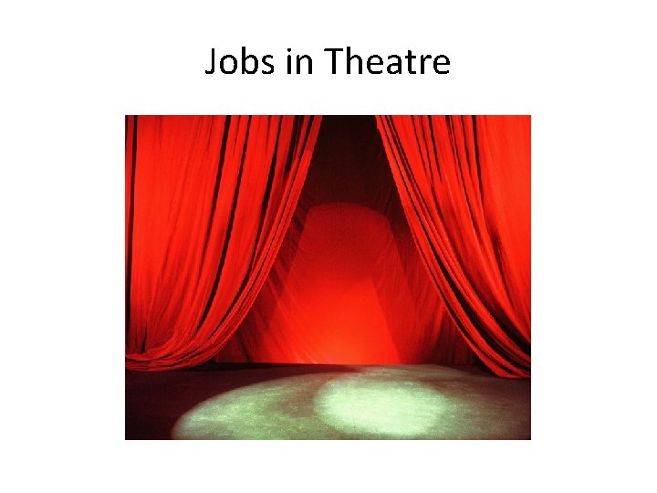 Jobs in Theatre 