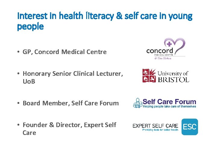 Interest in health literacy & self care in young people • GP, Concord Medical