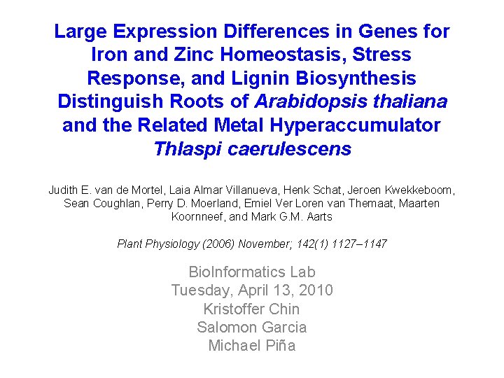 Large Expression Differences in Genes for Iron and Zinc Homeostasis, Stress Response, and Lignin