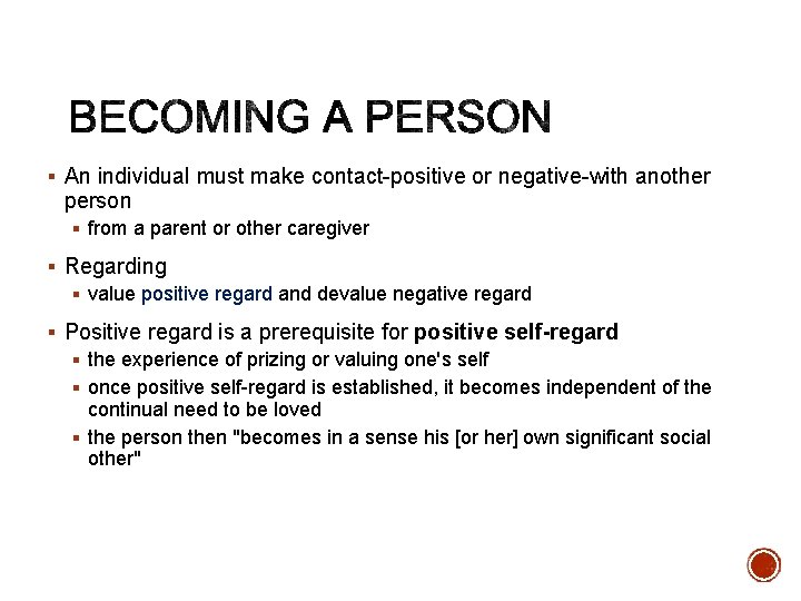 § An individual must make contact-positive or negative-with another person § from a parent