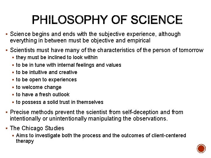 § Science begins and ends with the subjective experience, although everything in between must