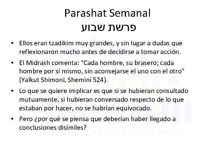 Parashat Semanal שבוע פרשת • Ellos eran tzadikim muy grandes, y sin lugar a