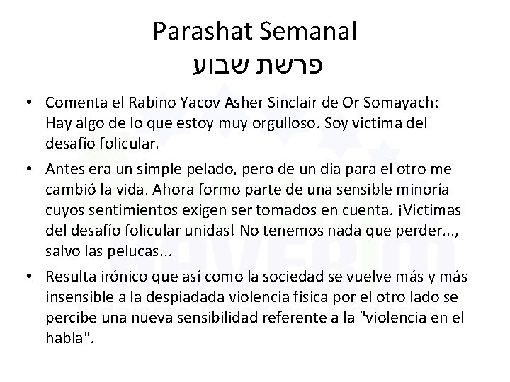 Parashat Semanal שבוע פרשת • Comenta el Rabino Yacov Asher Sinclair de Or Somayach: