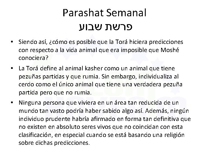 Parashat Semanal שבוע פרשת • Siendo así, ¿cómo es posible que la Torá hiciera