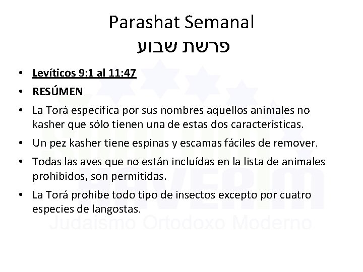 Parashat Semanal שבוע פרשת • Levíticos 9: 1 al 11: 47 • RESÚMEN •