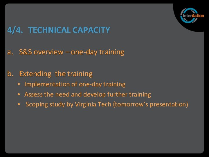 4/4. TECHNICAL CAPACITY a. S&S overview – one-day training b. Extending the training •