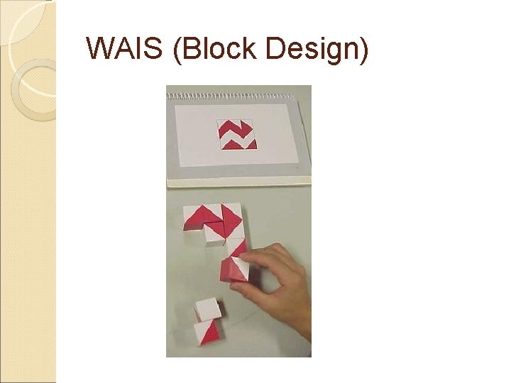 WAIS (Block Design) 