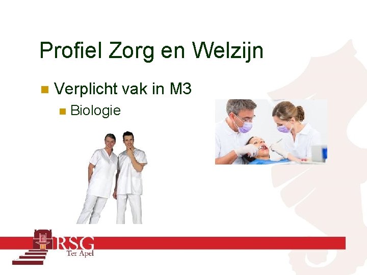Profiel Zorg en Welzijn n Verplicht vak in M 3 n Biologie 