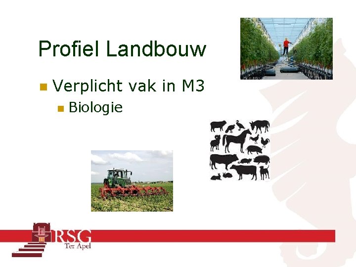 Profiel Landbouw n Verplicht vak in M 3 n Biologie 