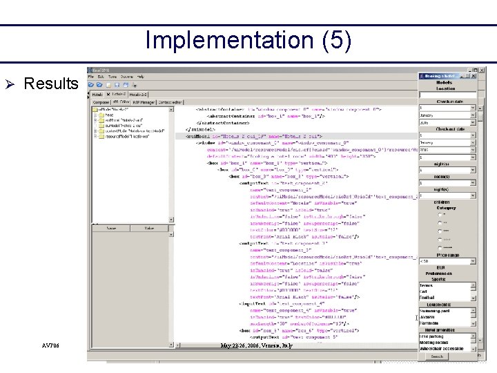 Implementation (5) Ø Results AVI’ 06 May 23 -26, 2006, Venezia, Italy 