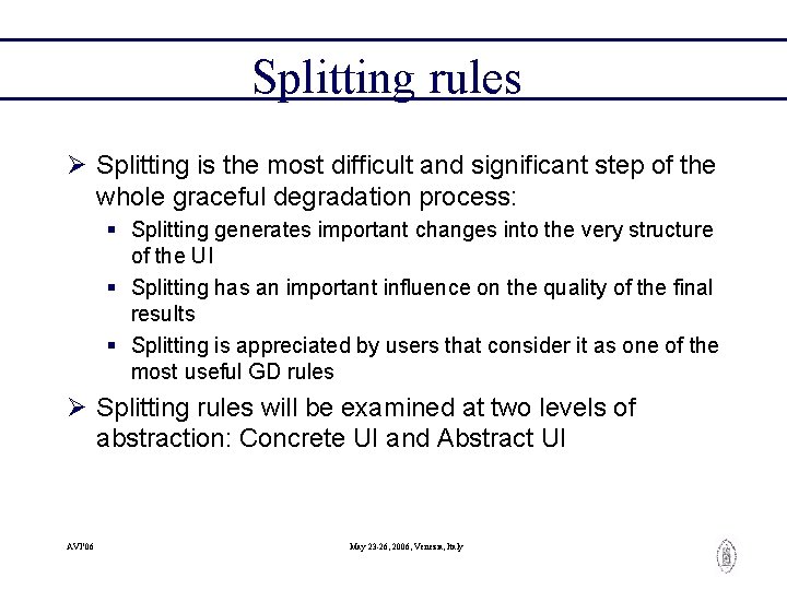 Splitting rules Ø Splitting is the most difficult and significant step of the whole