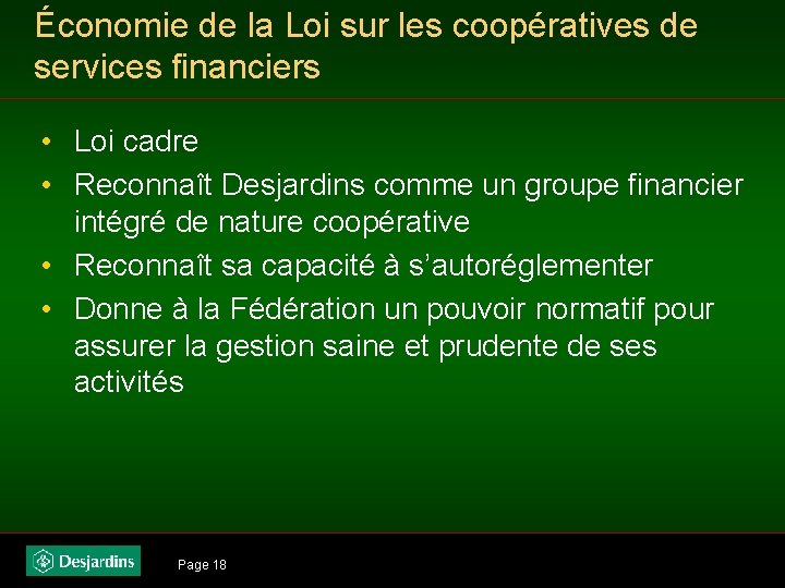 Économie de la Loi sur les coopératives de services financiers • Loi cadre •