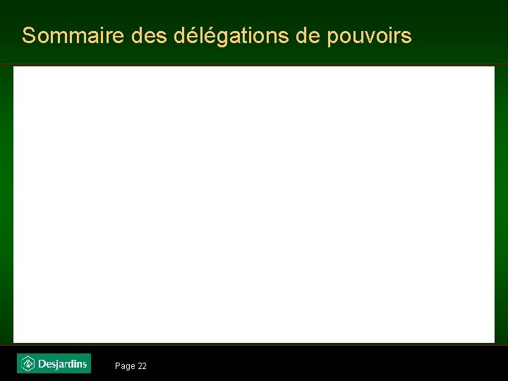 Sommaire des délégations de pouvoirs Page 22 