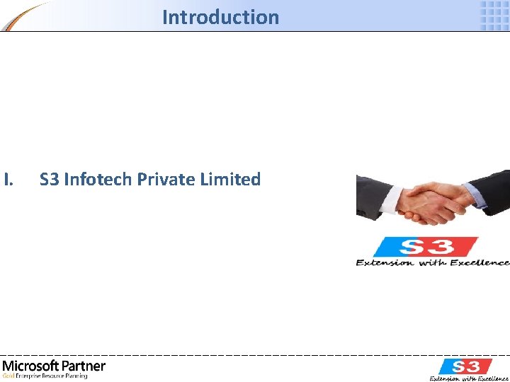 Introduction I. S 3 Infotech Private Limited 