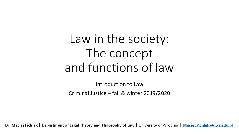 Law in the society The concept and functions