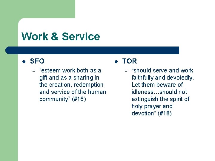 Work & Service l SFO – “esteem work both as a gift and as