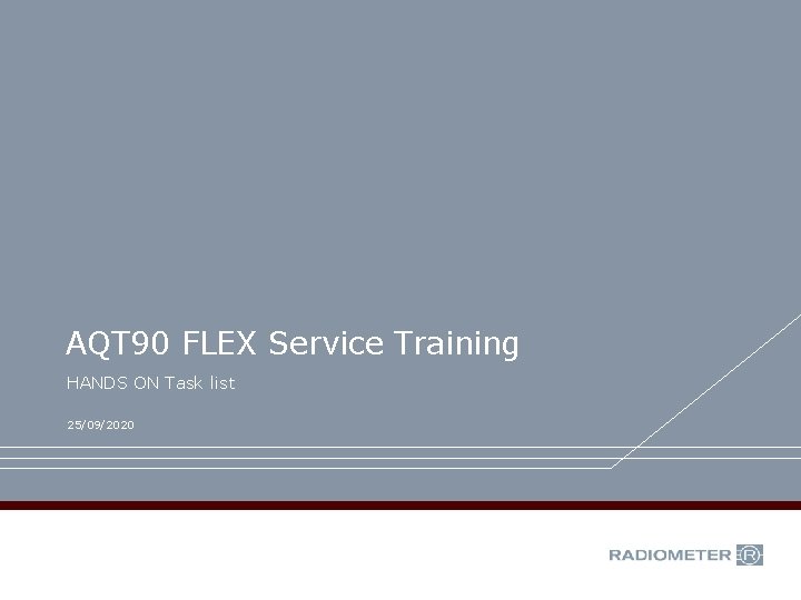 AQT 90 FLEX Service Training HANDS ON Task list 25/09/2020 