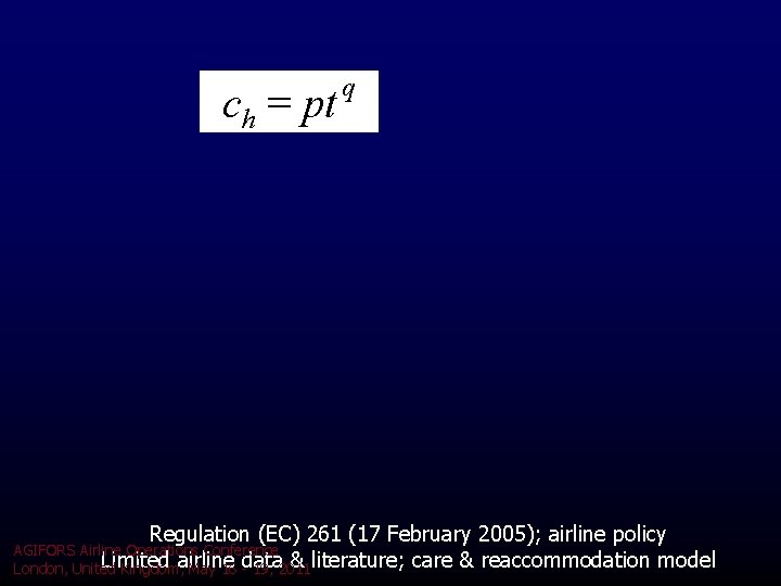 ch = pt q Regulation (EC) 261 (17 February 2005); airline policy AGIFORS Airline ch = pt q Regulation (EC) 261 (17 February 2005); airline policy AGIFORS Airline