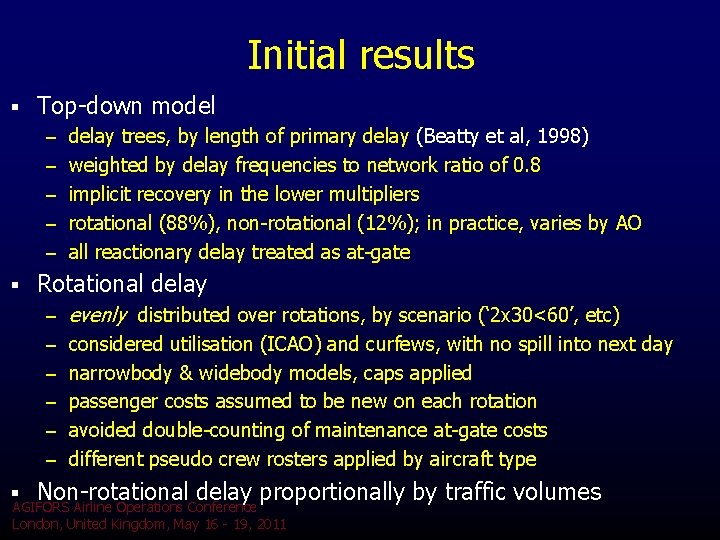 Initial results § Top-down model – delay trees, by length of primary delay (Beatty Initial results § Top-down model – delay trees, by length of primary delay (Beatty