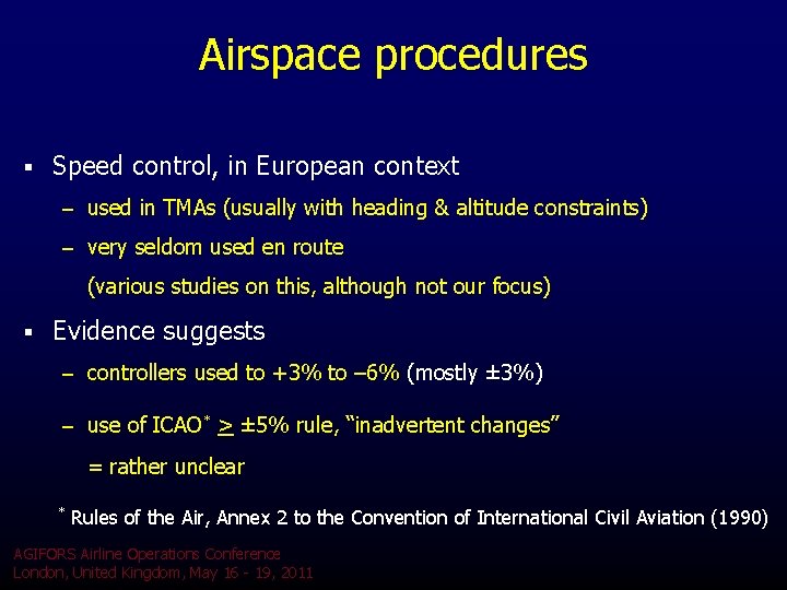 Airspace procedures § Speed control, in European context – used in TMAs (usually with Airspace procedures § Speed control, in European context – used in TMAs (usually with