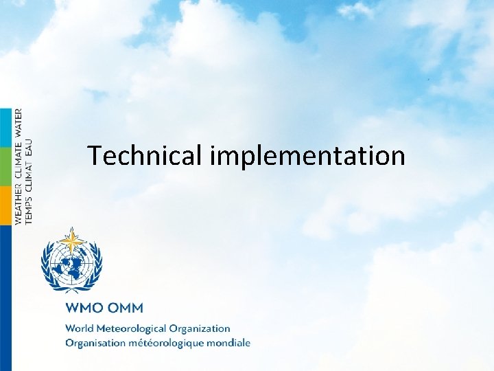 Technical implementation 