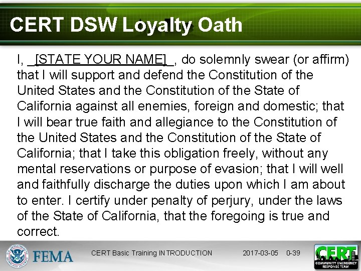 CERT DSW Loyalty Oath I, _[STATE YOUR NAME]_, do solemnly swear (or affirm) that