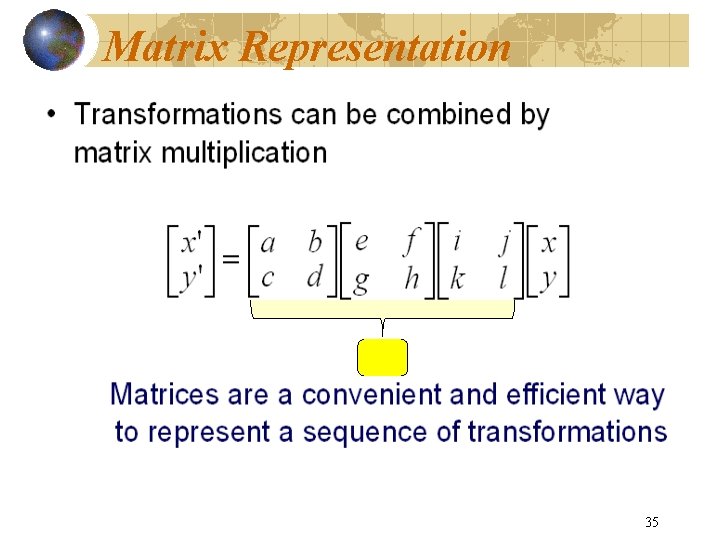 Matrix Representation 35 
