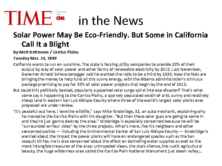 in the News Solar Power May Be Eco-Friendly. But Some in California Call It