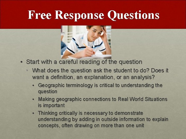 Free Response Questions • Start with a careful reading of the question • What Free Response Questions • Start with a careful reading of the question • What