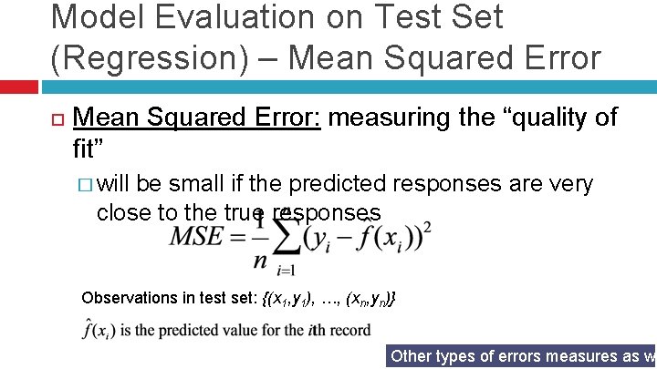 Model Evaluation on Test Set (Regression) – Mean Squared Error: measuring the “quality of
