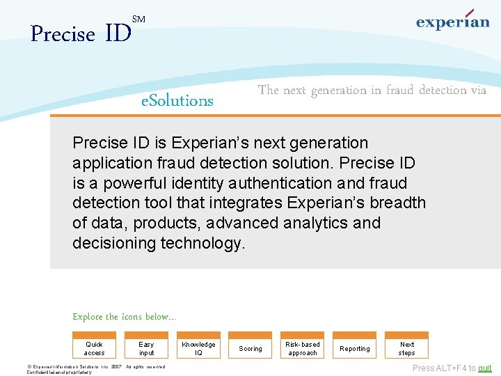 Precise ID SM e. Solutions The next generation in fraud detection via Precise ID