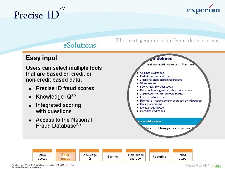 Precise ID Easy input SM e. Solutions The next generation in fraud detection via