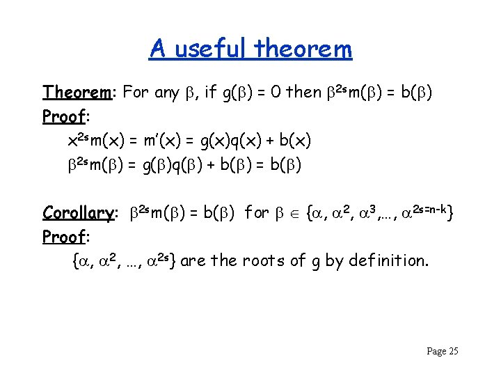 A useful theorem Theorem: For any b, if g(b) = 0 then b 2