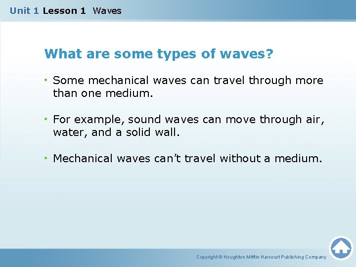 Unit 1 Lesson 1 Waves What are some types of waves? • Some mechanical