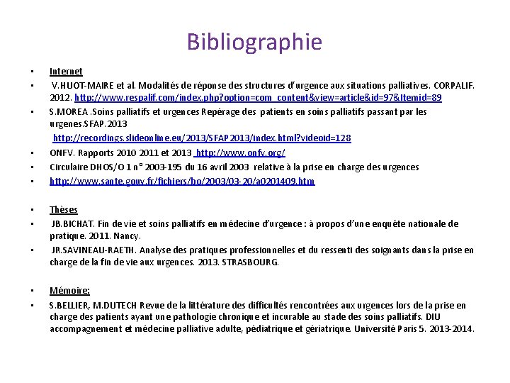 Bibliographie Internet V. HUOT-MAIRE et al. Modalités de réponse des structures d’urgence aux situations