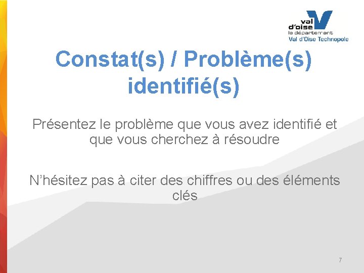 Constat(s) / Problème(s) identifié(s) Présentez le problème que vous avez identifié et que vous