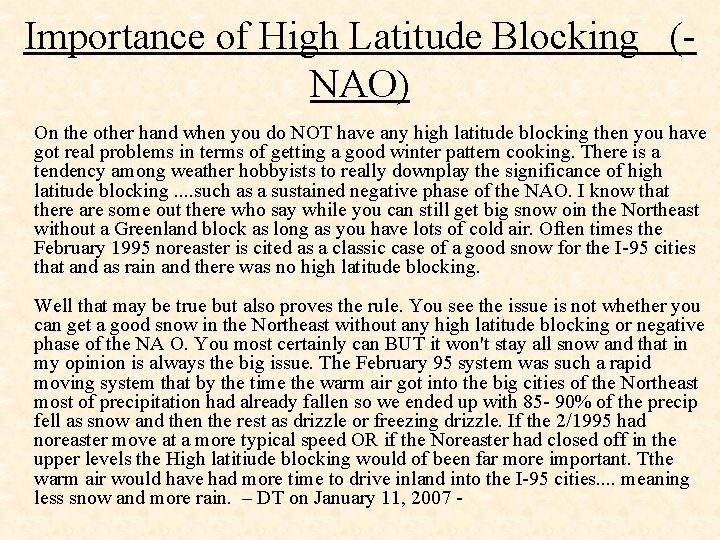Importance of High Latitude Blocking (NAO) On the other hand when you do NOT