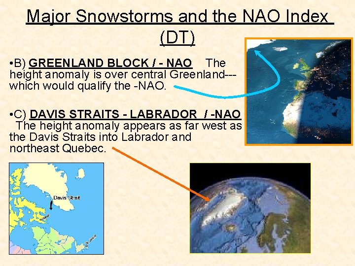 Major Snowstorms and the NAO Index (DT) • B) GREENLAND BLOCK / - NAO