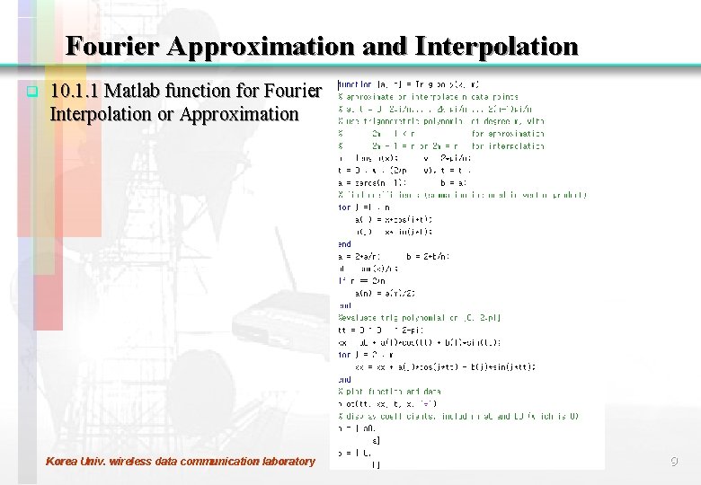 Fourier Approximation and Interpolation q 10. 1. 1 Matlab function for Fourier Interpolation or