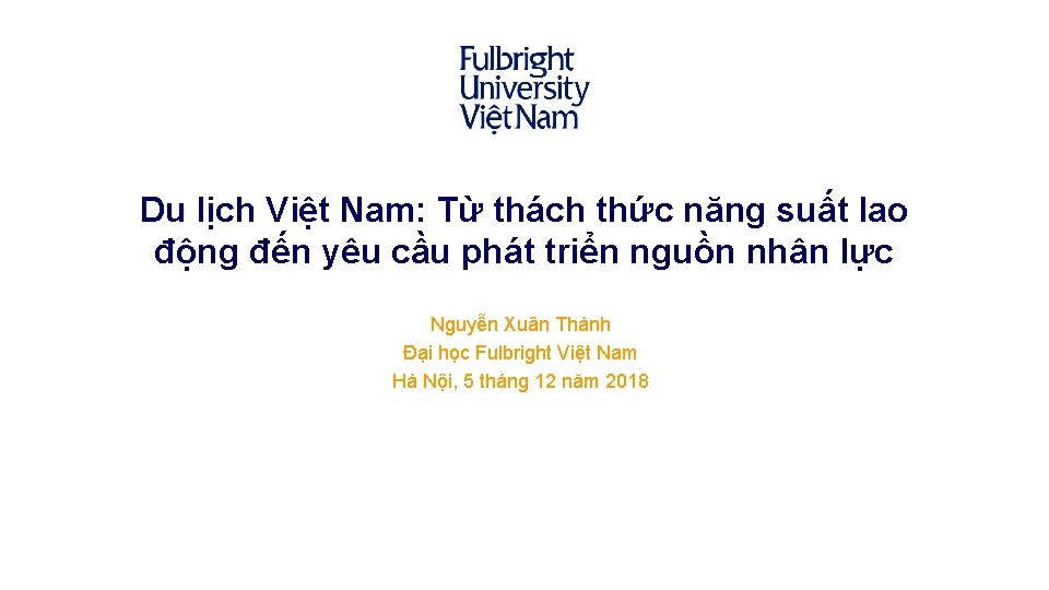 Du lịch Việt Nam: Từ thách thức năng suất lao động đến yêu cầu