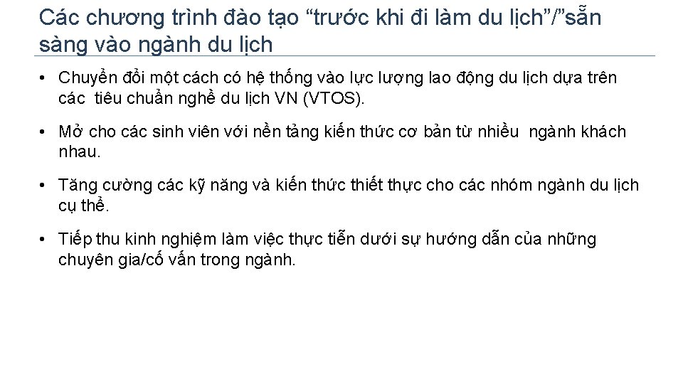 Các chương trình đào tạo “trước khi đi làm du lịch”/”sẵn sàng vào ngành