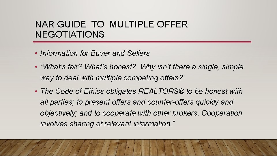 NAR GUIDE TO MULTIPLE OFFER NEGOTIATIONS • Information for Buyer and Sellers • “What’s