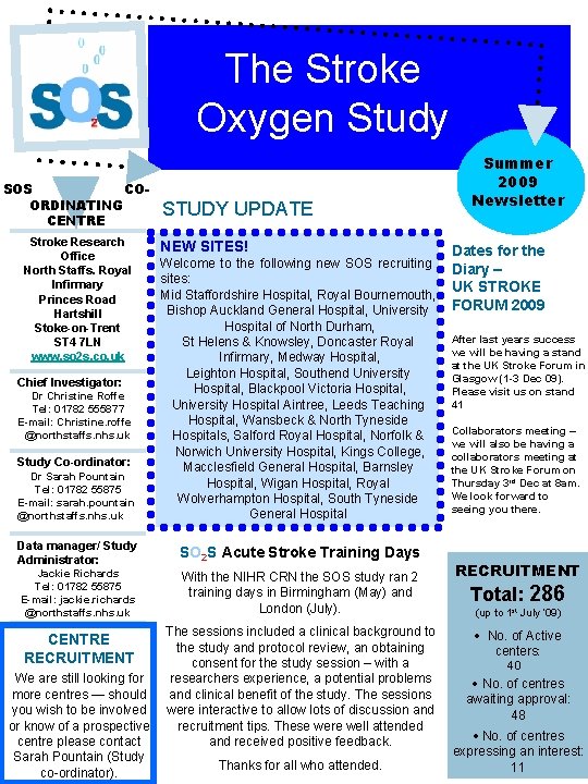 The Stroke Oxygen Study SOS COORDINATING CENTRE Stroke Research Office North Staffs. Royal Infirmary