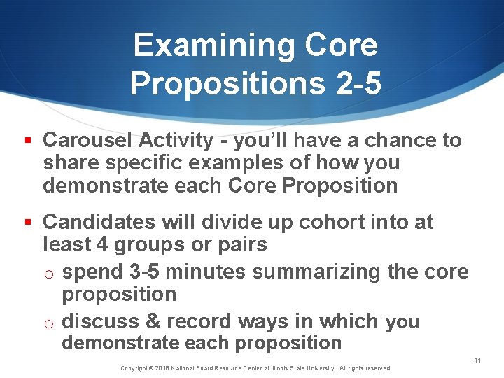 Examining Core Propositions 2 -5 § Carousel Activity - you’ll have a chance to