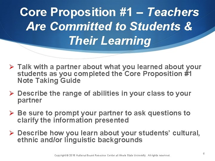 Core Proposition #1 – Teachers Are Committed to Students & Their Learning Ø Talk