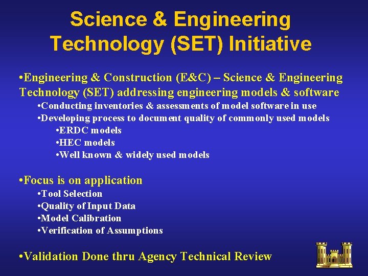 Science & Engineering Technology (SET) Initiative • Engineering & Construction (E&C) – Science & Science & Engineering Technology (SET) Initiative • Engineering & Construction (E&C) – Science &