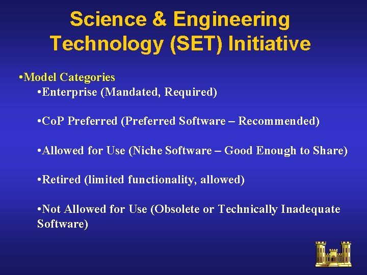 Science & Engineering Technology (SET) Initiative • Model Categories • Enterprise (Mandated, Required) • Science & Engineering Technology (SET) Initiative • Model Categories • Enterprise (Mandated, Required) •