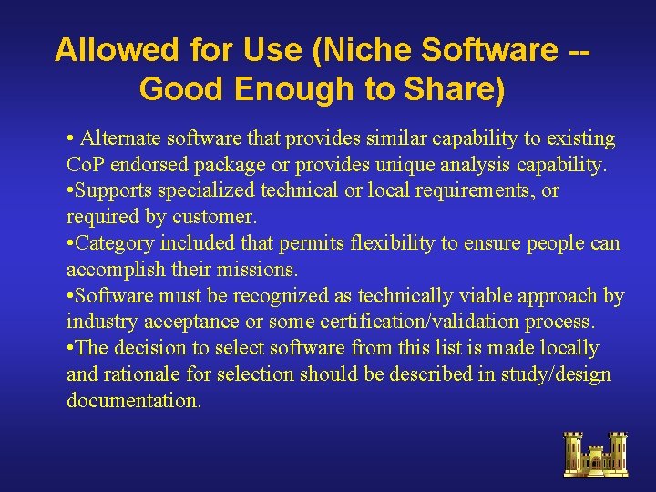 Allowed for Use (Niche Software -Good Enough to Share) • Alternate software that Allowed for Use (Niche Software -Good Enough to Share) • Alternate software that